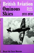 British Aviation - Ominous Skies 1935 - 1939  by PENROSE, Harald 